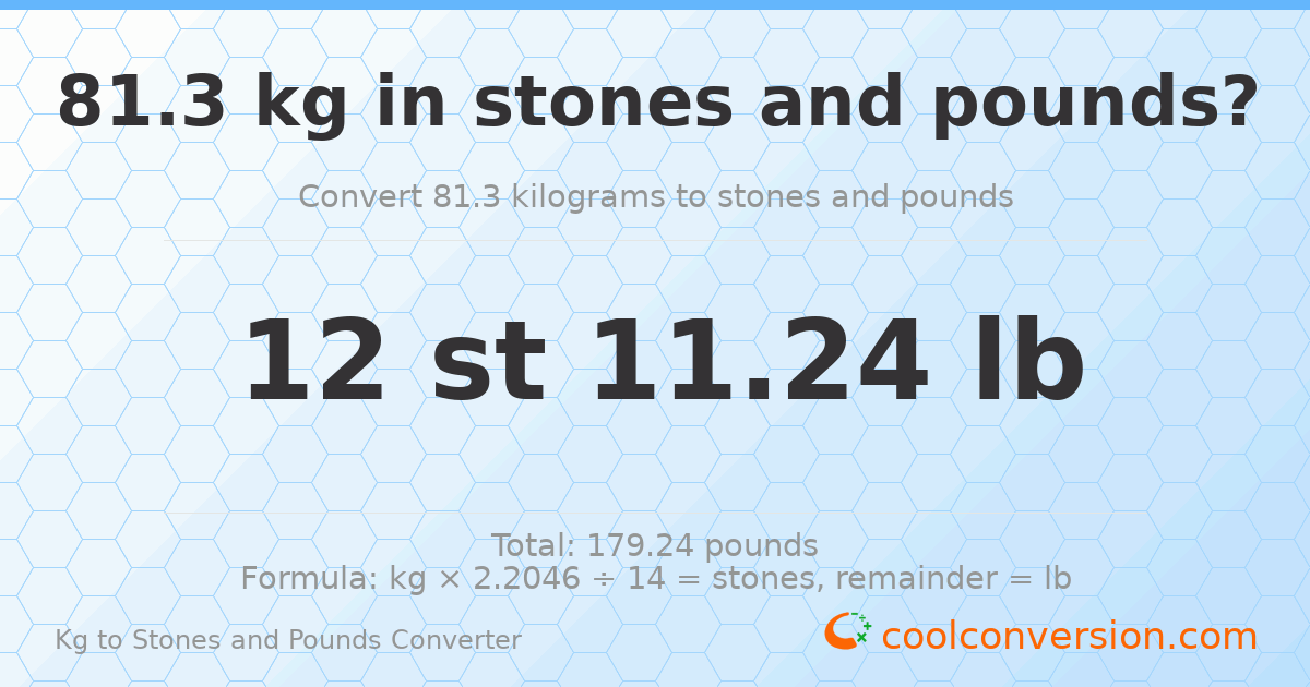 81.30 kg to stones and pounds — 81.30 kg = 12 st 11.24 lb