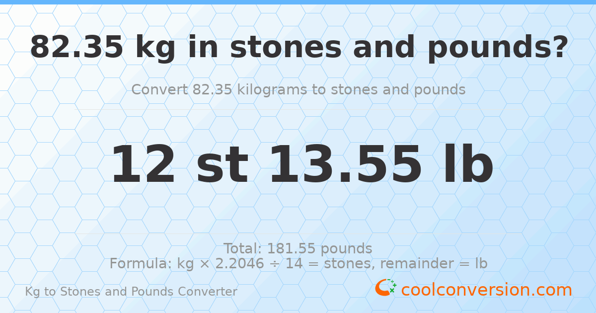 82.35 kg to stones and pounds — 82.35 kg = 12 st 13.55 lb