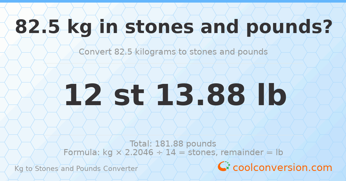 82.5 kg to stones and pounds — 82.5 kg = 12 st 13.88 lb