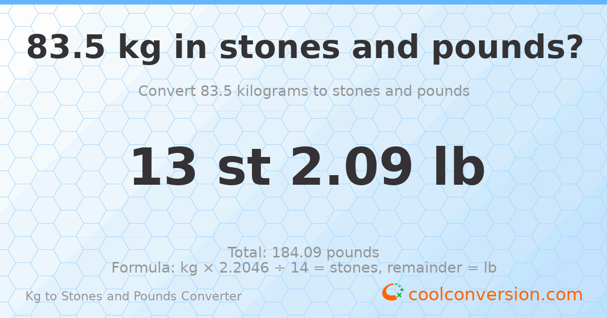 83.5 kg to stones and pounds — 83.5 kg = 13 st 2.09 lb