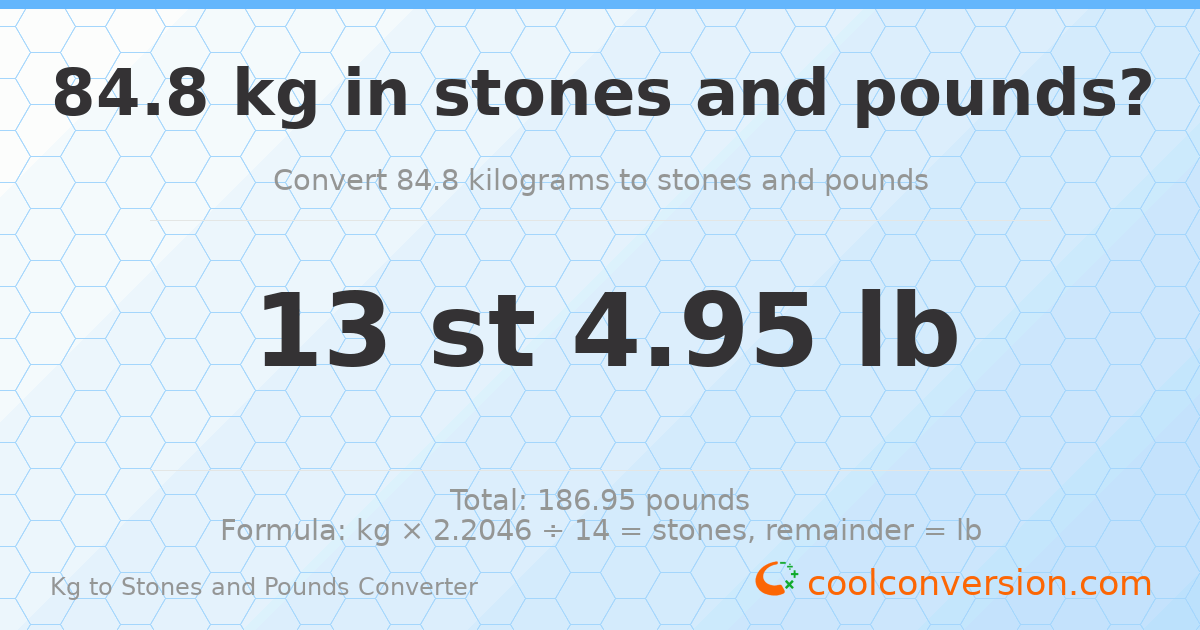 84.8 kg to stones and pounds — 84.8 kg = 13 st 4.95 lb