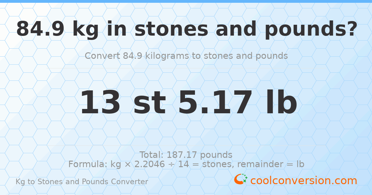 84.90 kg to stones and pounds — 84.90 kg = 13 st 5.17 lb