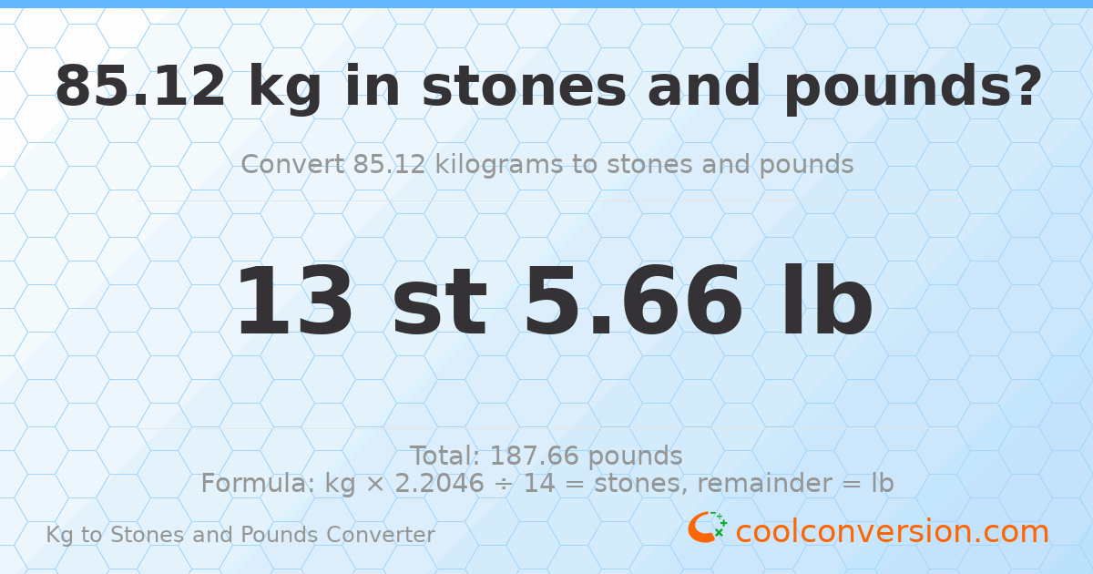 85.12 kg to stones and pounds — 85.12 kg = 13 st 5.66 lb