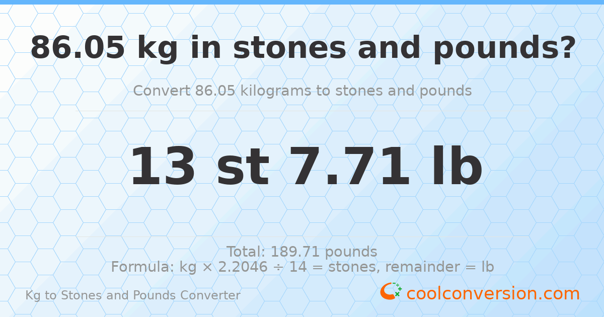 86.05 kg to stones and pounds — 86.05 kg = 13 st 7.71 lb