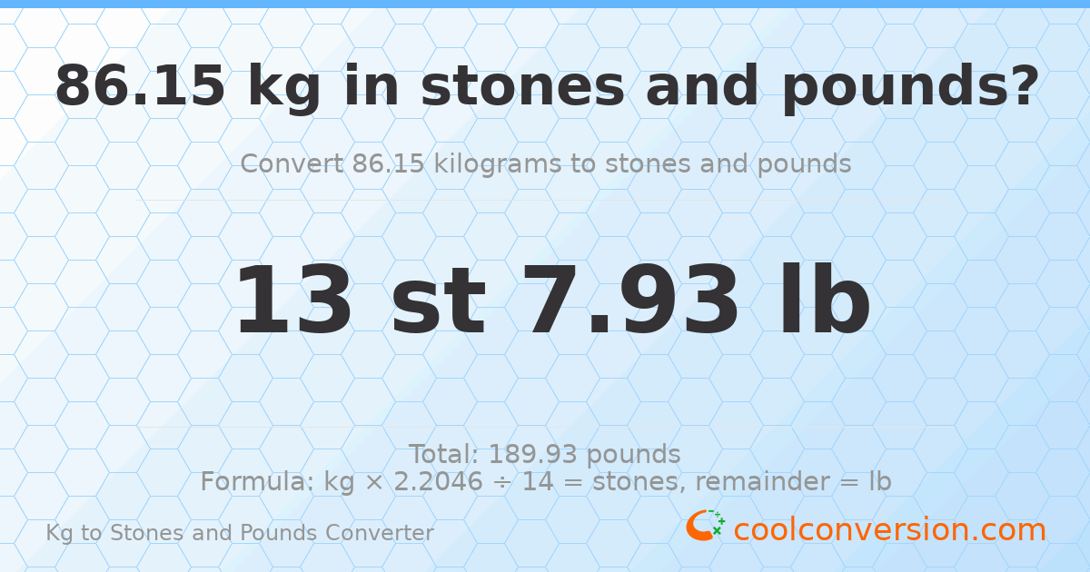 86.15 kg to stones and pounds — 86.15 kg = 13 st 7.93 lb