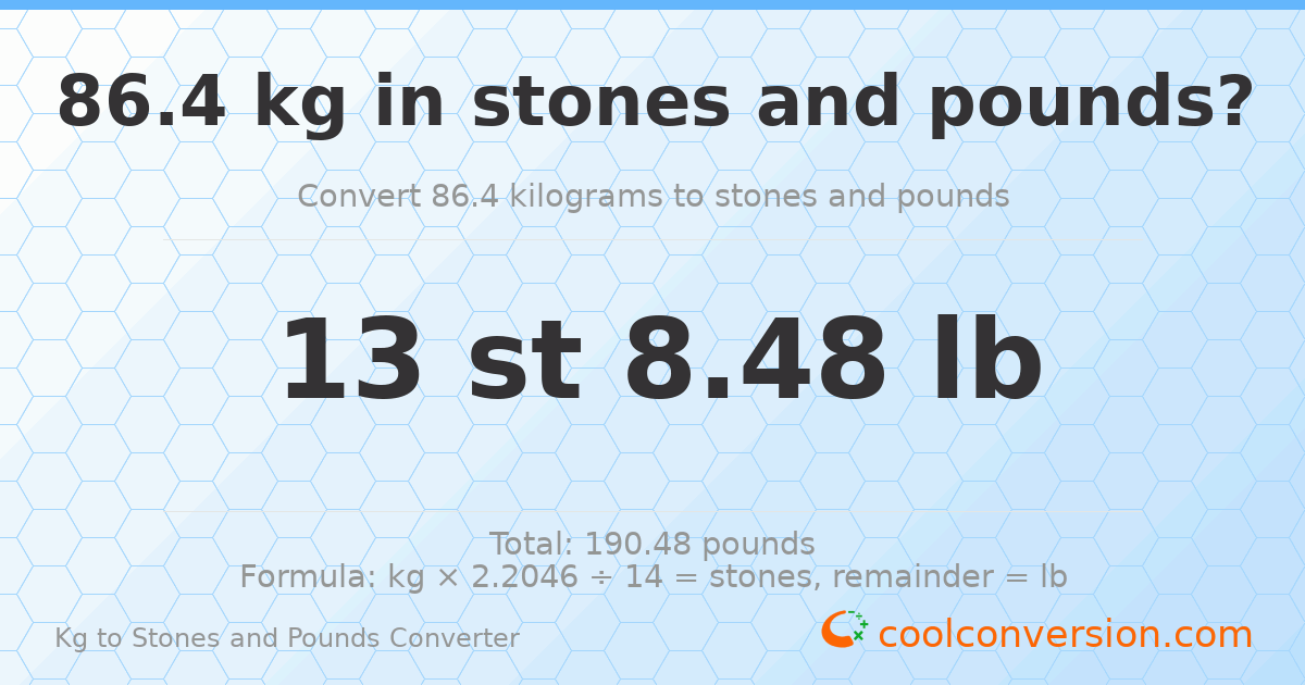 86.4 kg to stones and pounds — 86.4 kg = 13 st 8.48 lb