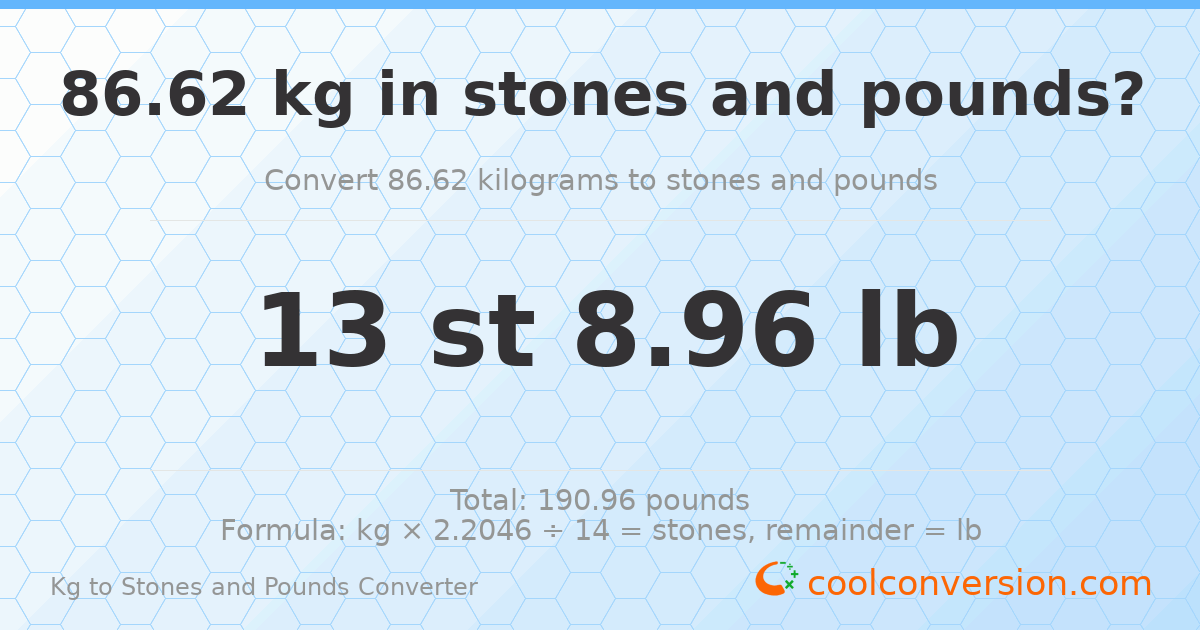 86.62 kg to stones and pounds — 86.62 kg = 13 st 8.96 lb