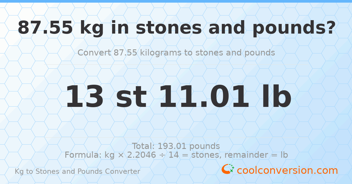 87.55 kg to stones and pounds — 87.55 kg = 13 st 11.01 lb