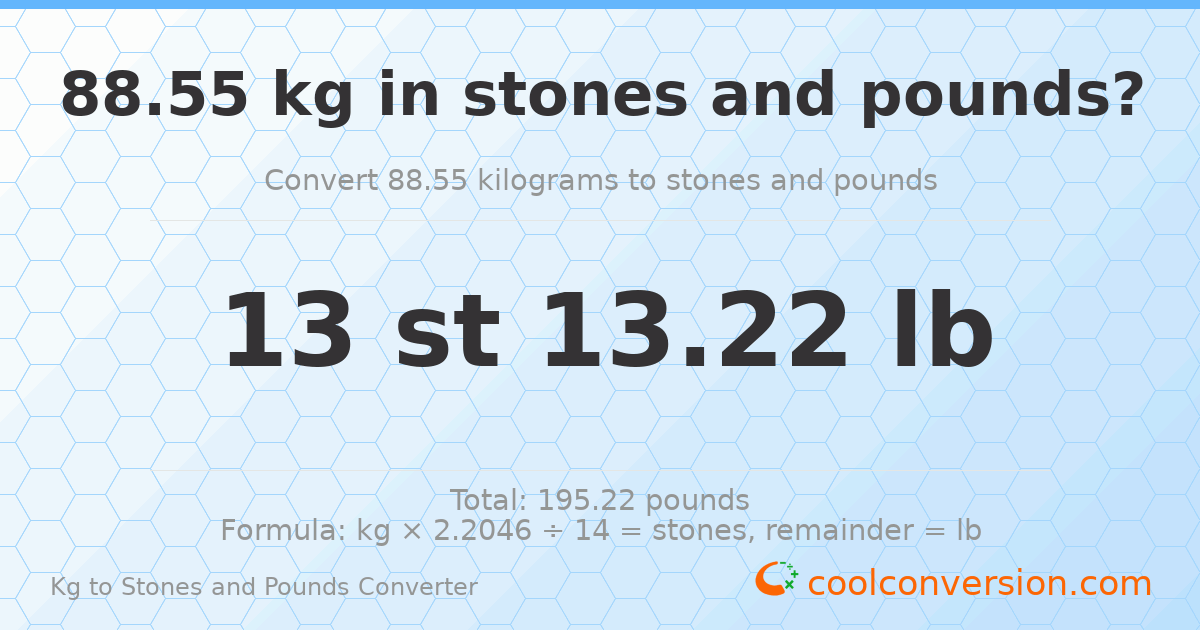 88.55 kg to stones and pounds — 88.55 kg = 13 st 13.22 lb