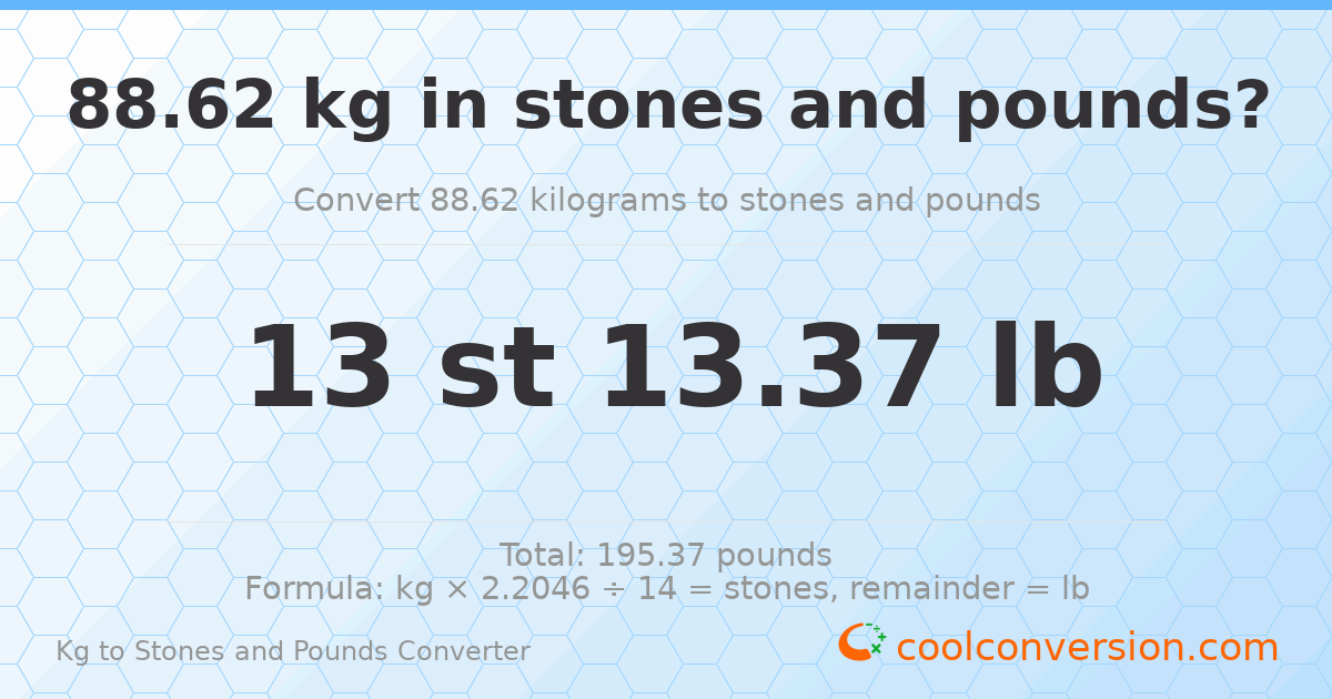 88.62 kg to stones and pounds — 88.62 kg = 13 st 13.37 lb