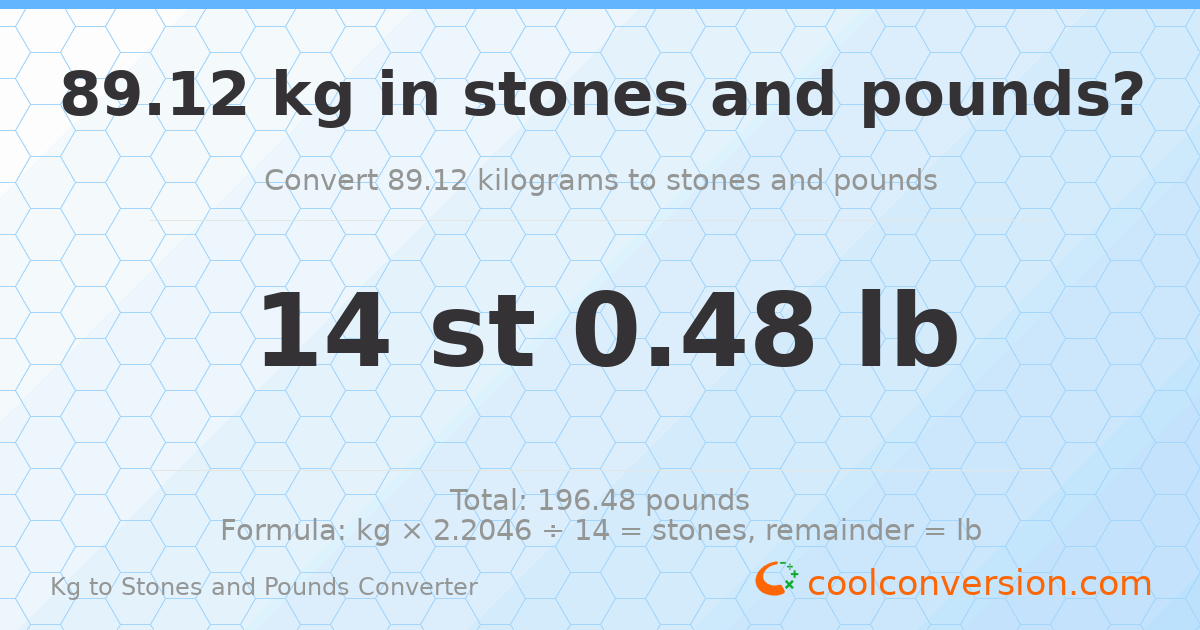 89.12 kg to stones and pounds — 89.12 kg = 14 st 0.48 lb
