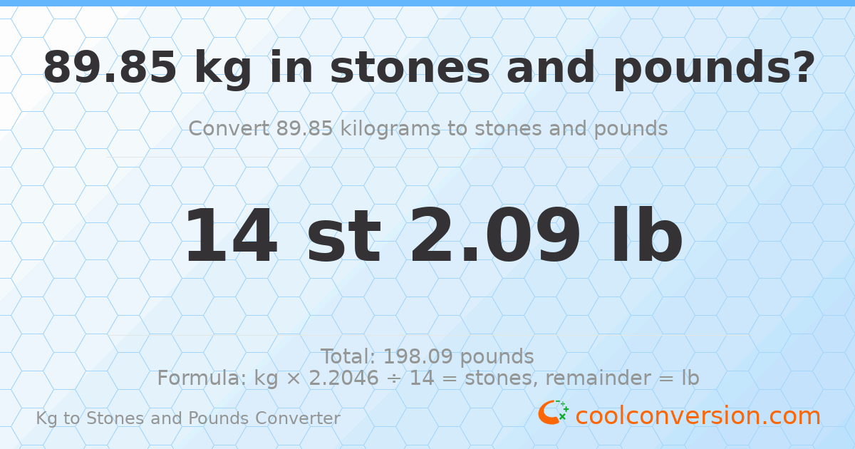 89.85 kg to stones and pounds — 89.85 kg = 14 st 2.09 lb