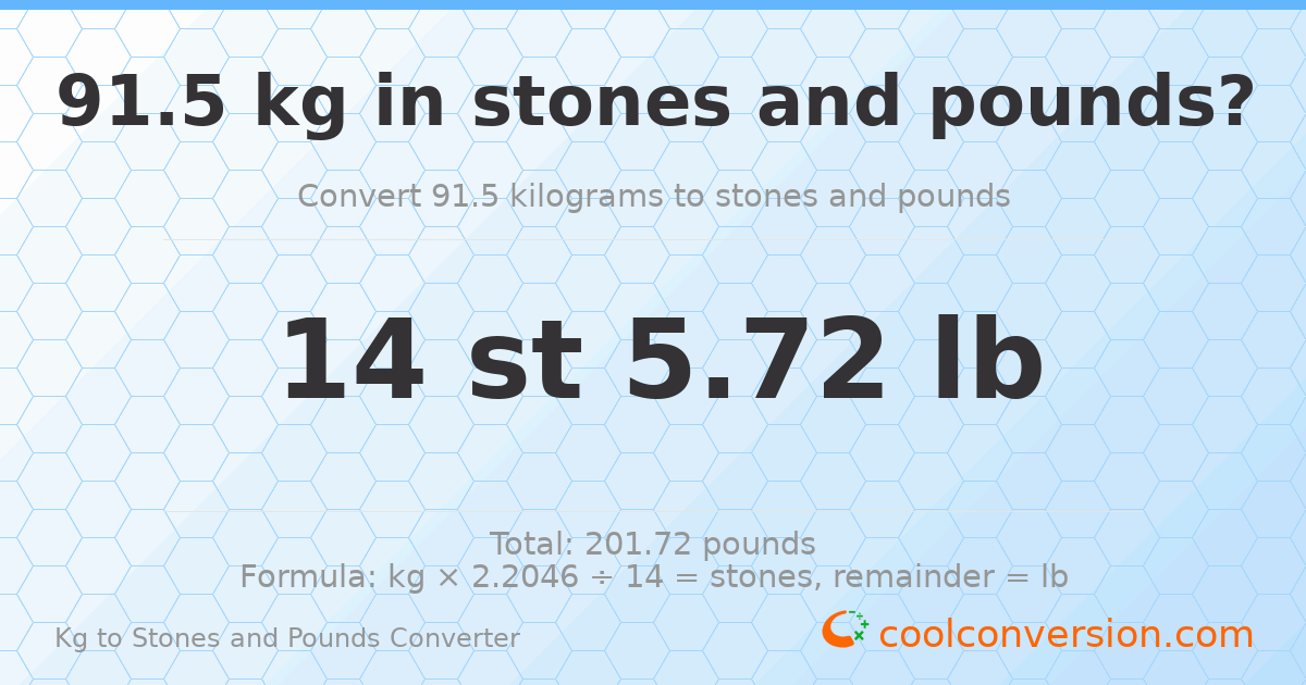 91.5 kg to stones and pounds — 91.5 kg = 14 st 5.72 lb