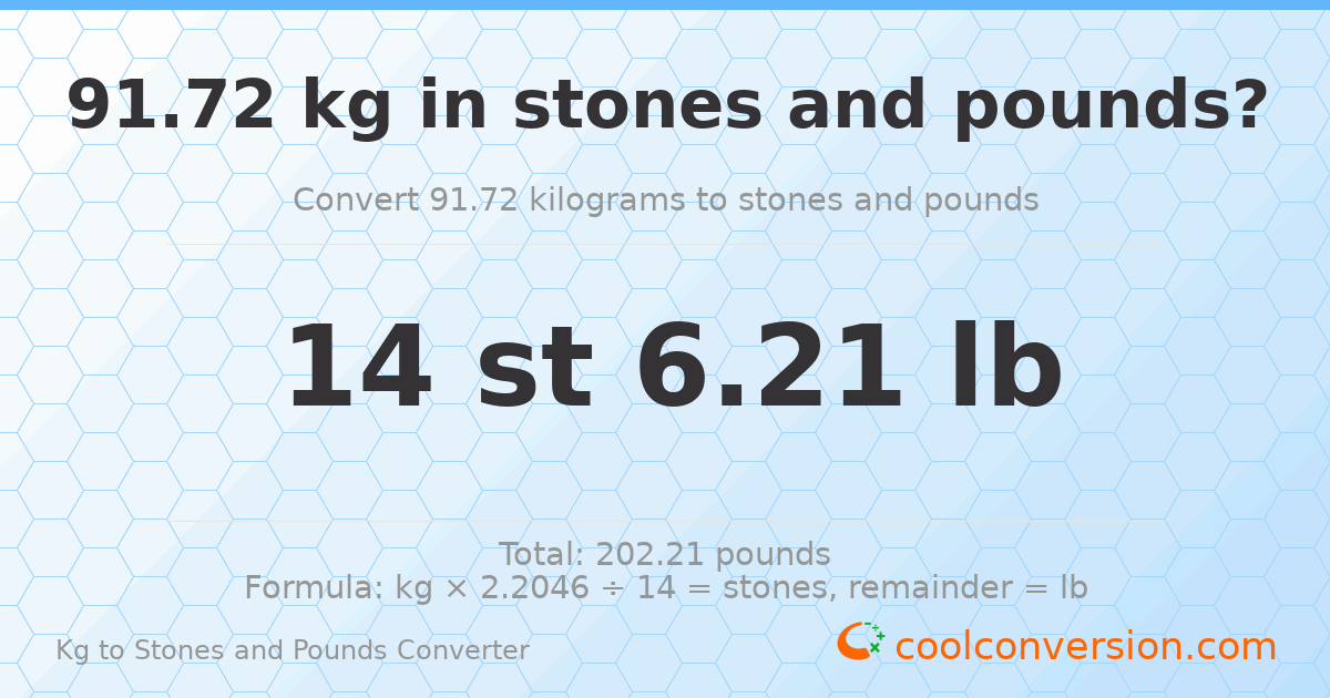 91.72 kg to stones and pounds — 91.72 kg = 14 st 6.21 lb
