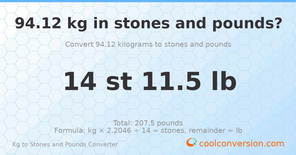 94.12 kg to stones and pounds — 94.12 kg = 14 st 11.50 lb