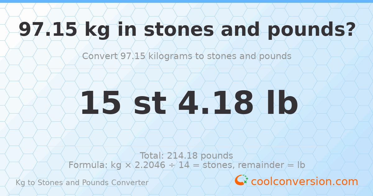 97.15 kg to stones and pounds — 97.15 kg = 15 st 4.18 lb