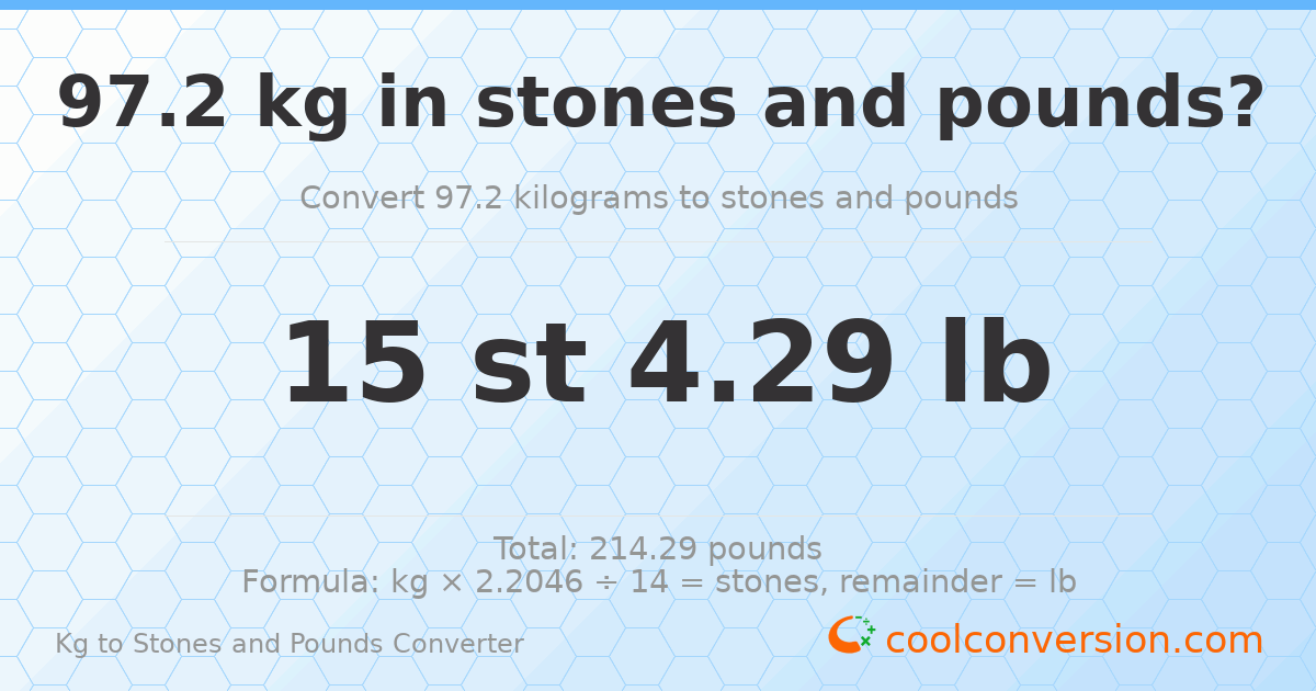 97.20 kg to stones and pounds — 97.20 kg = 15 st 4.29 lb