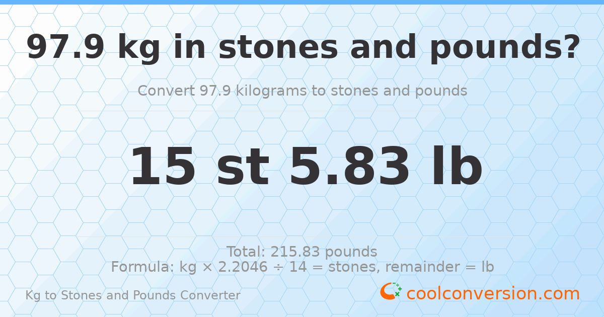 97.9 kg to stones and pounds — 97.9 kg = 15 st 5.83 lb