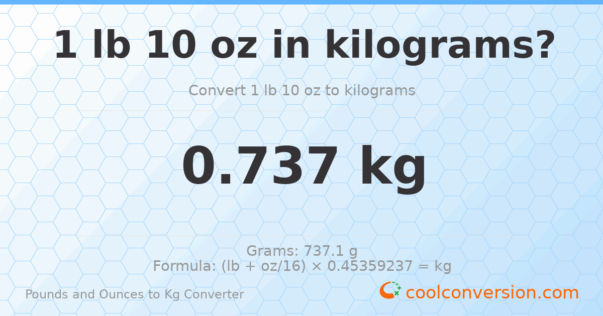 1 lb 10 oz to kg — 0.737 kg