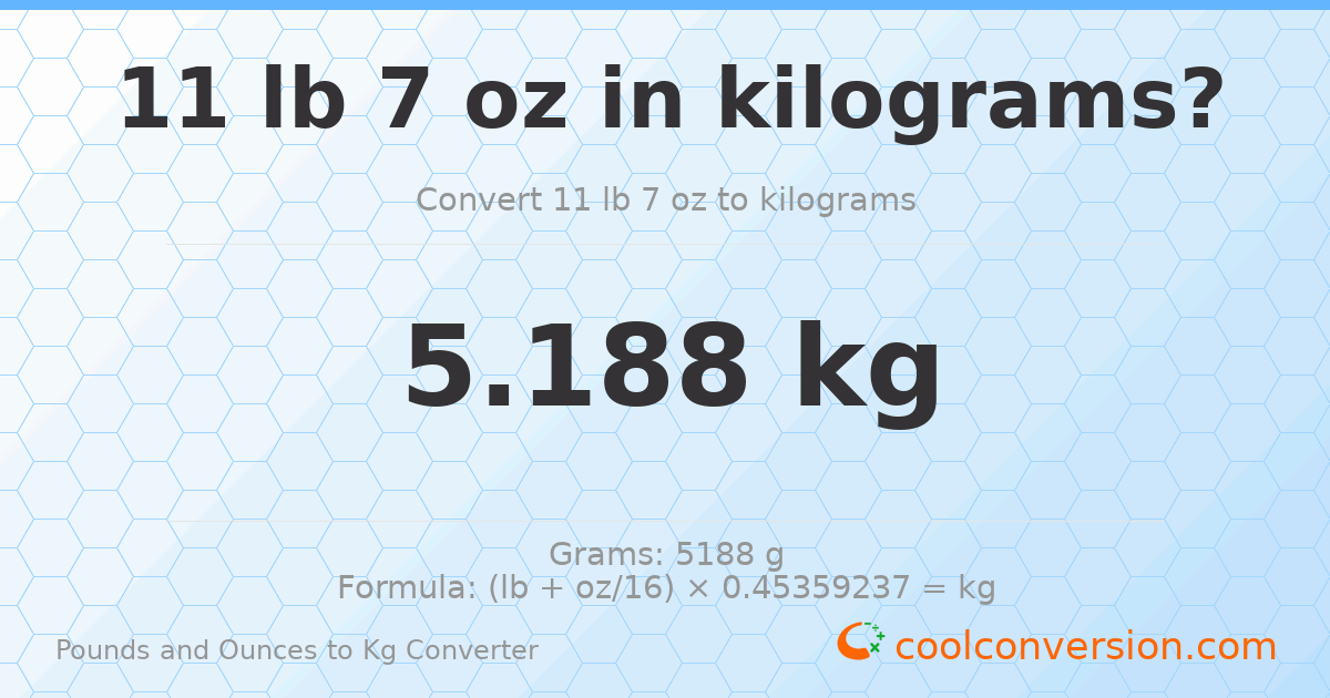 11 lb 7 oz to kg — 5.188 kg