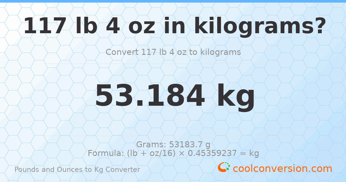 117 lb 4 oz to kg — 53.184 kg