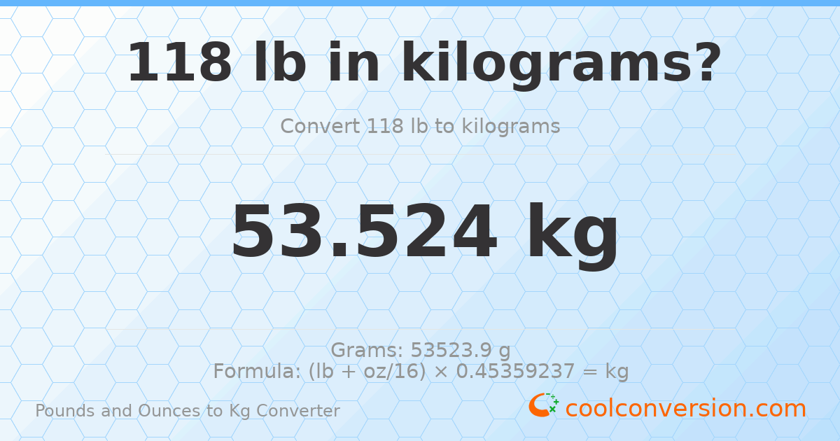 118 lb to kg — 53.524 kg