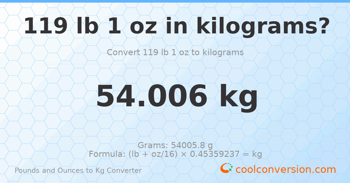 119 lb 1 oz to kg — 54.006 kg