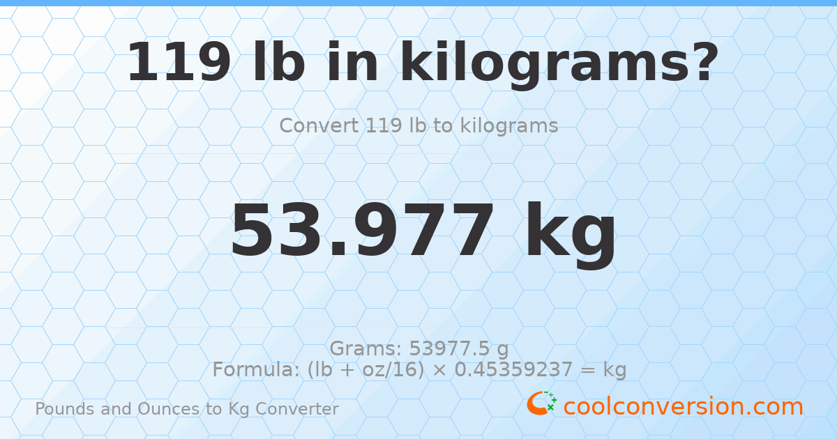 119 lb to kg — 53.977 kg