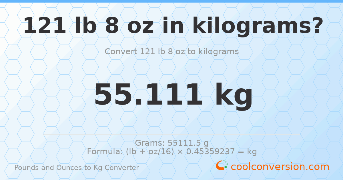 121 lb 8 oz to kg — 55.111 kg