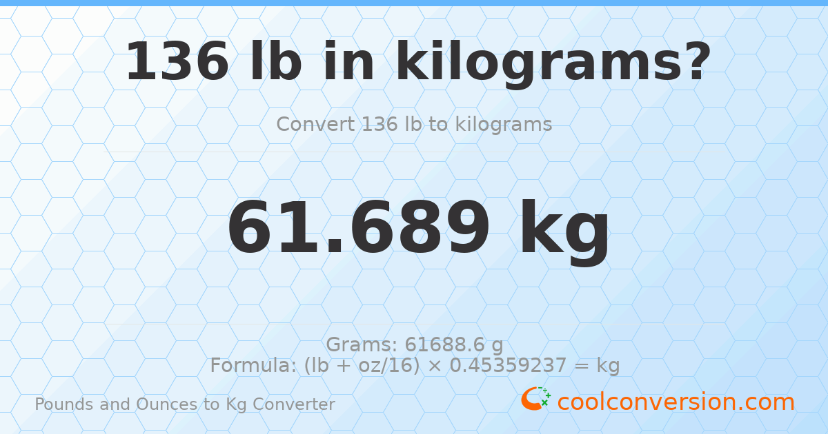 136 lb to kg — 61.689 kg