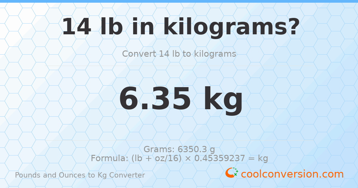 14 lb to kg — 6.35 kg