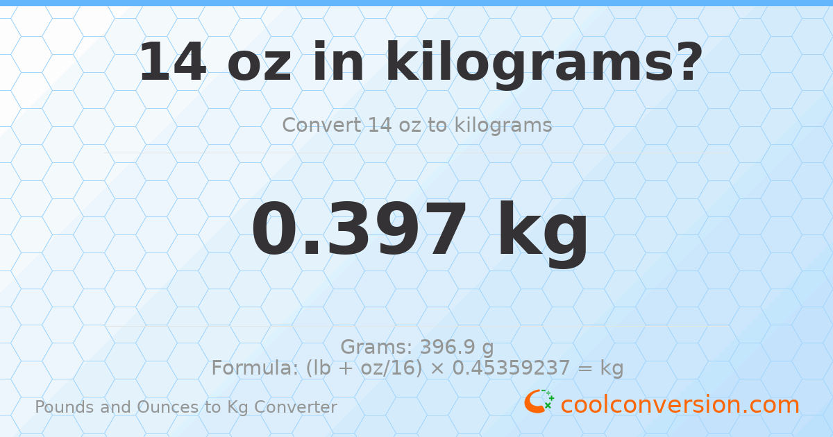 14 oz to kg — 0.397 kg