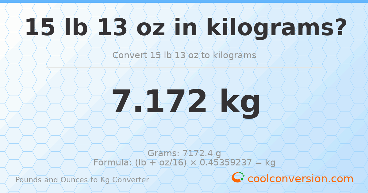 15 lb 13 oz to kg — 7.172 kg