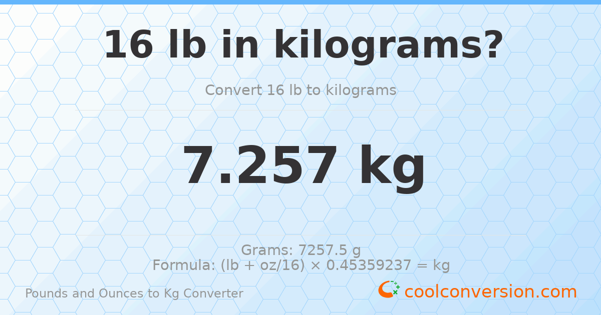 16 lb to kg — 7.257 kg