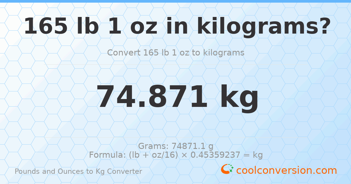 165 lb 1 oz to kg — 74.871 kg