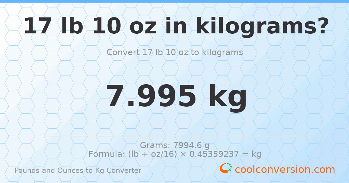 17 lb 10 oz to kg — 7.995 kg