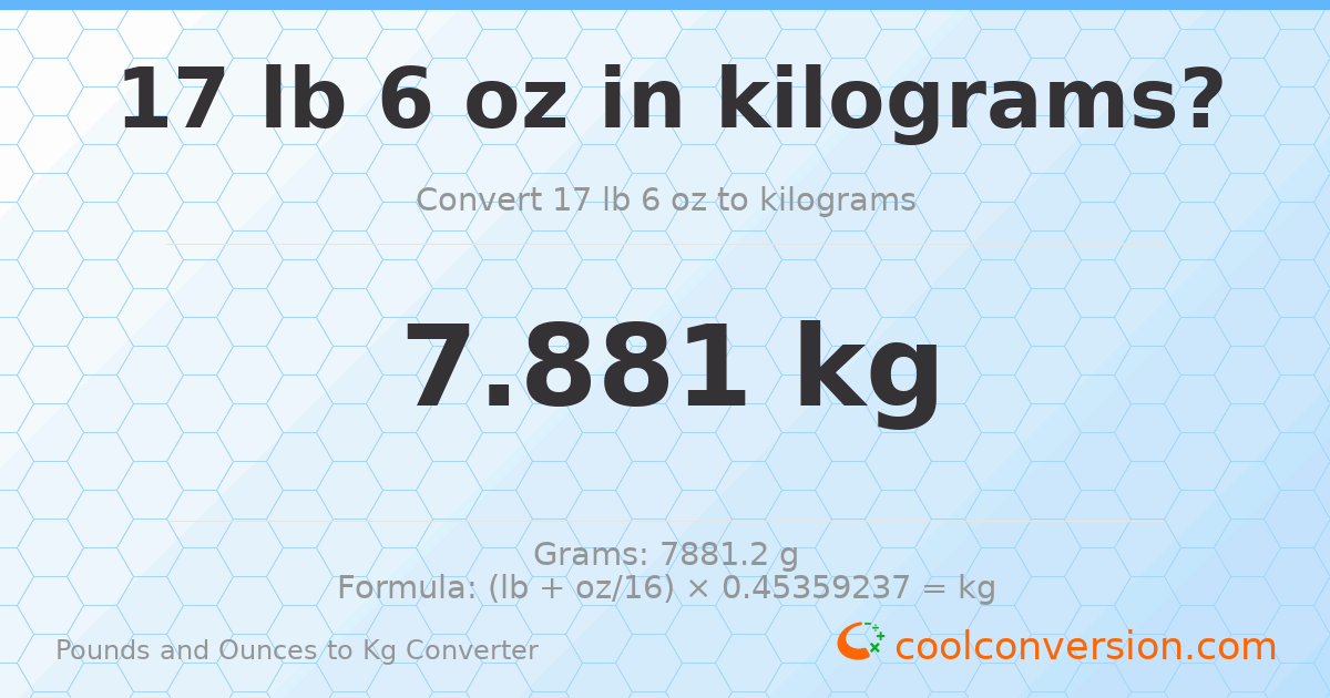 17 lb 6 oz to kg — 7.881 kg