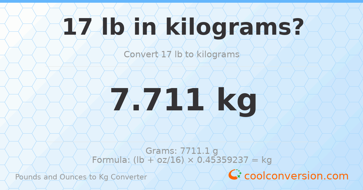 17 lb to kg — 7.711 kg