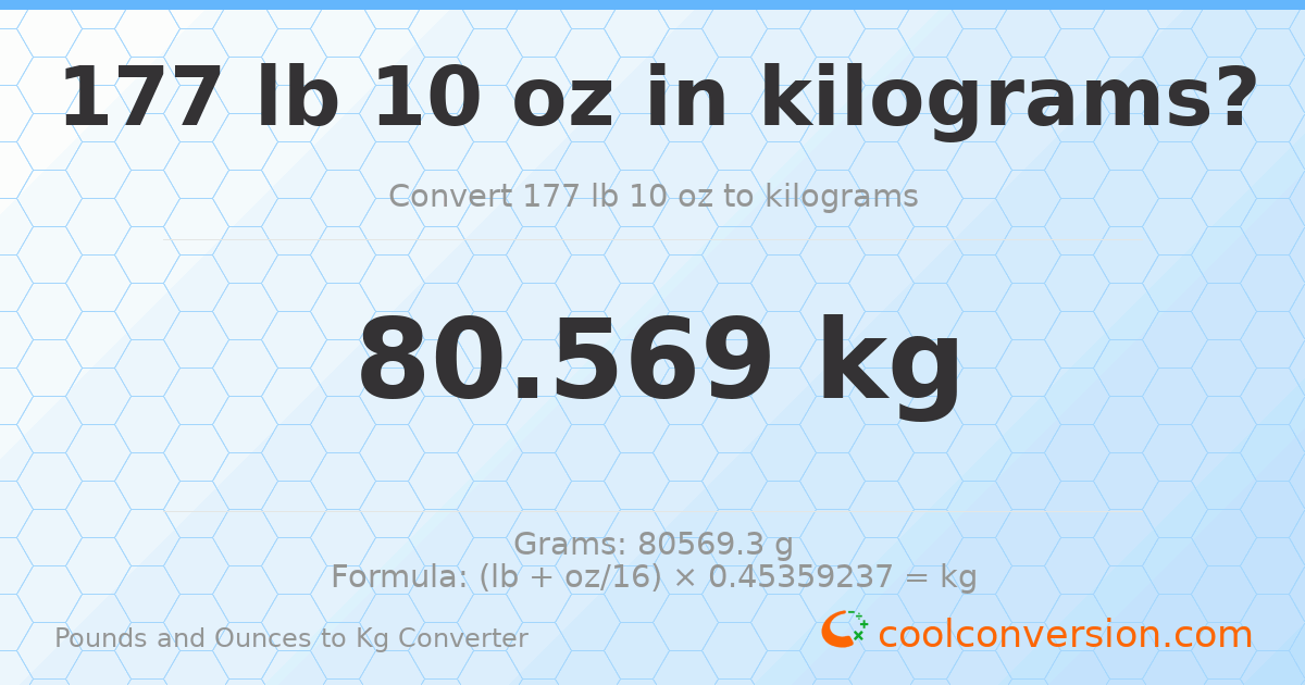 177 lb 10 oz to kg — 80.569 kg