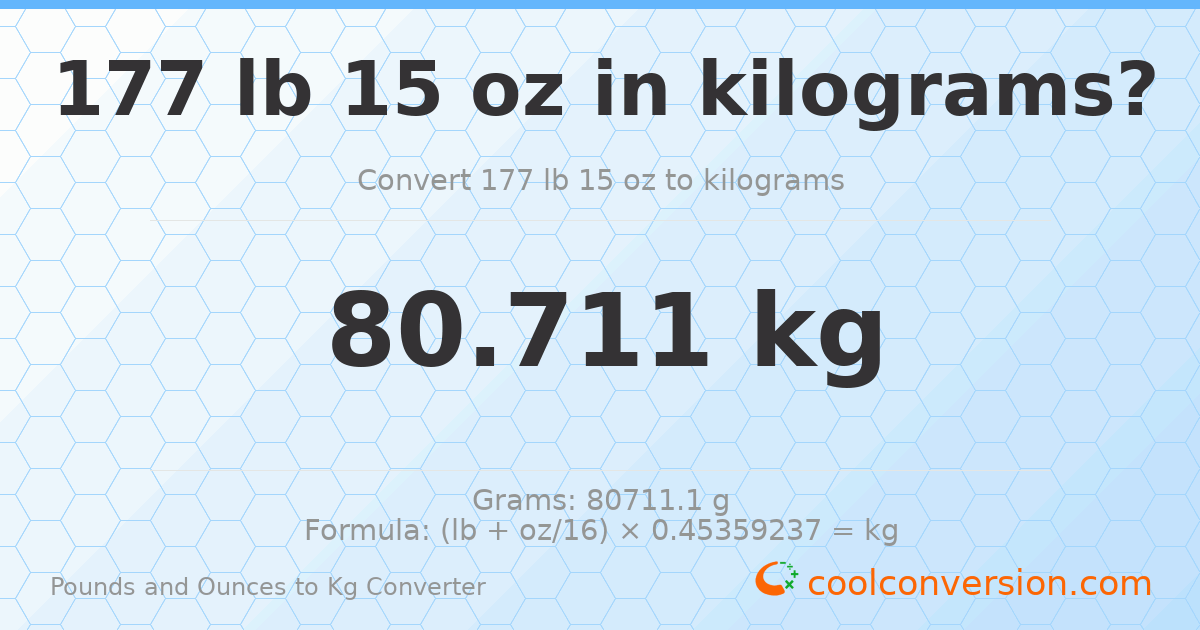 177 lb 15 oz to kg — 80.711 kg
