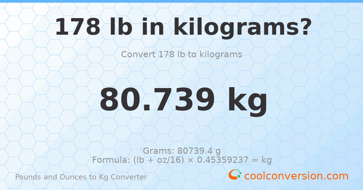 178 lb to kg — 80.739 kg