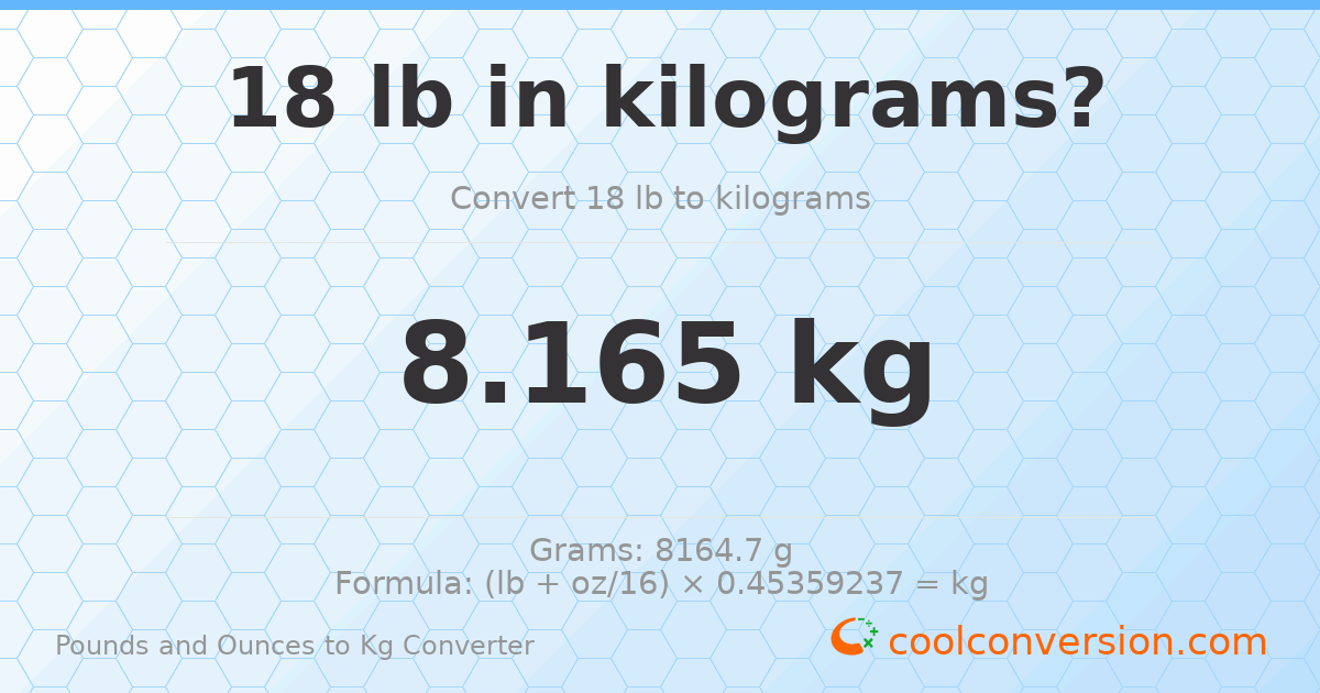 18 lb to kg — 8.165 kg