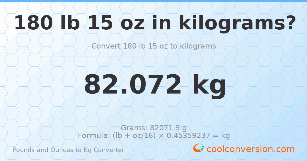 180 lb 15 oz to kg — 82.072 kg