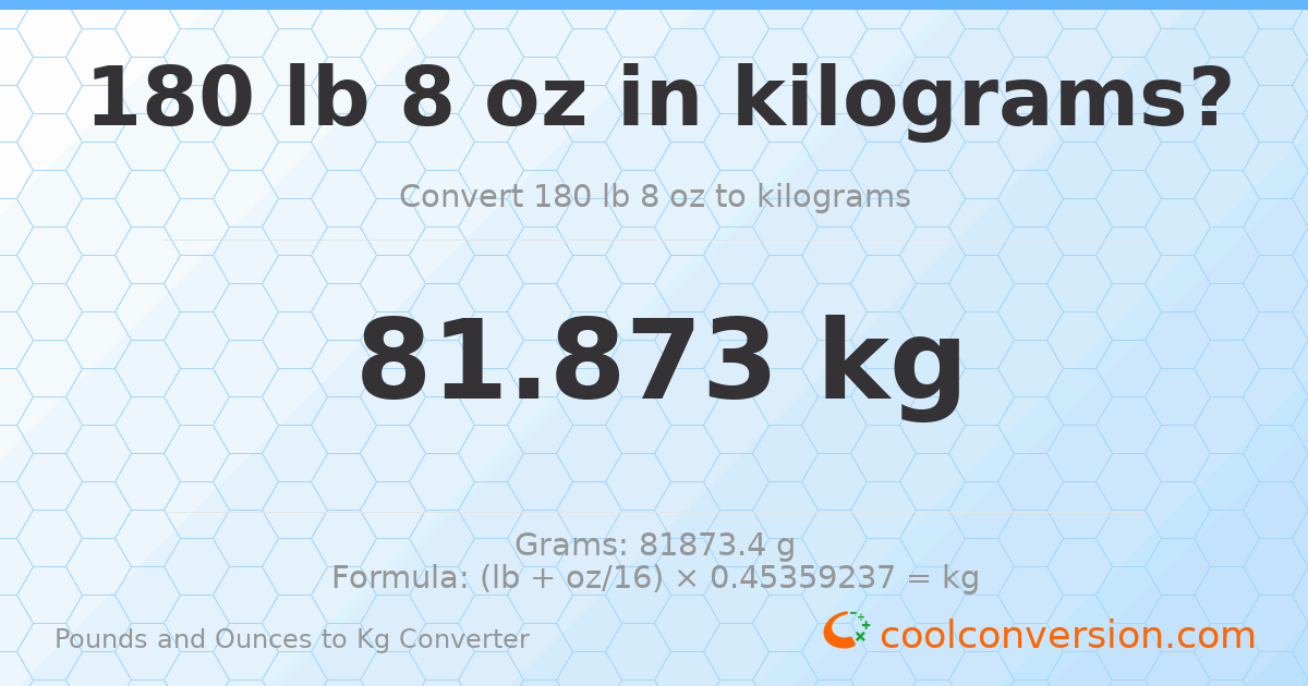 180 lb 8 oz to kg — 81.873 kg