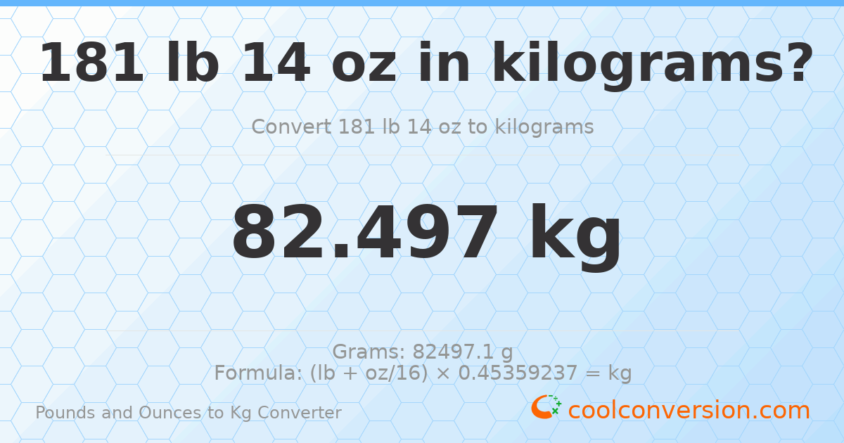 181 lb 14 oz to kg — 82.497 kg