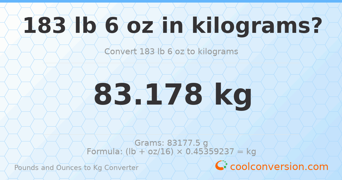 183 lb 6 oz to kg — 83.178 kg