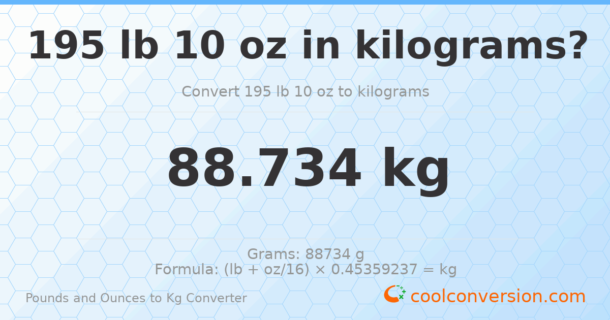 195 lb 10 oz to kg — 88.734 kg