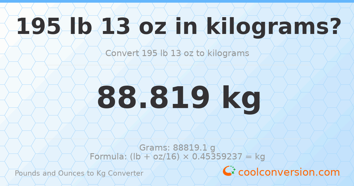 195 lb 13 oz to kg — 88.819 kg
