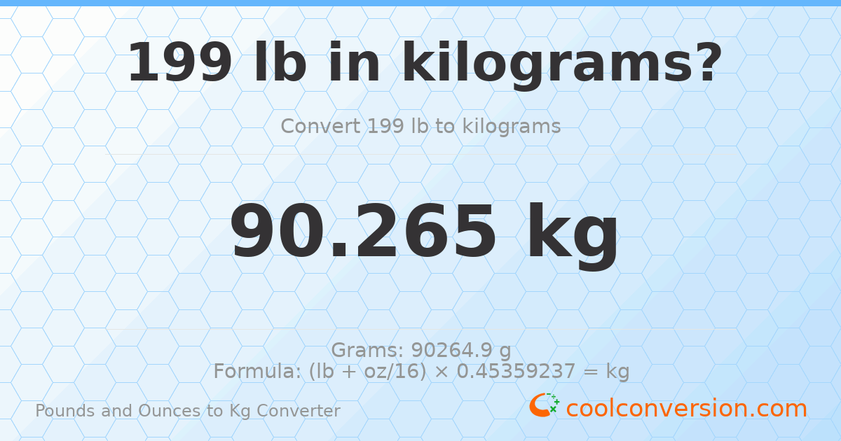 199 lb to kg — 90.265 kg