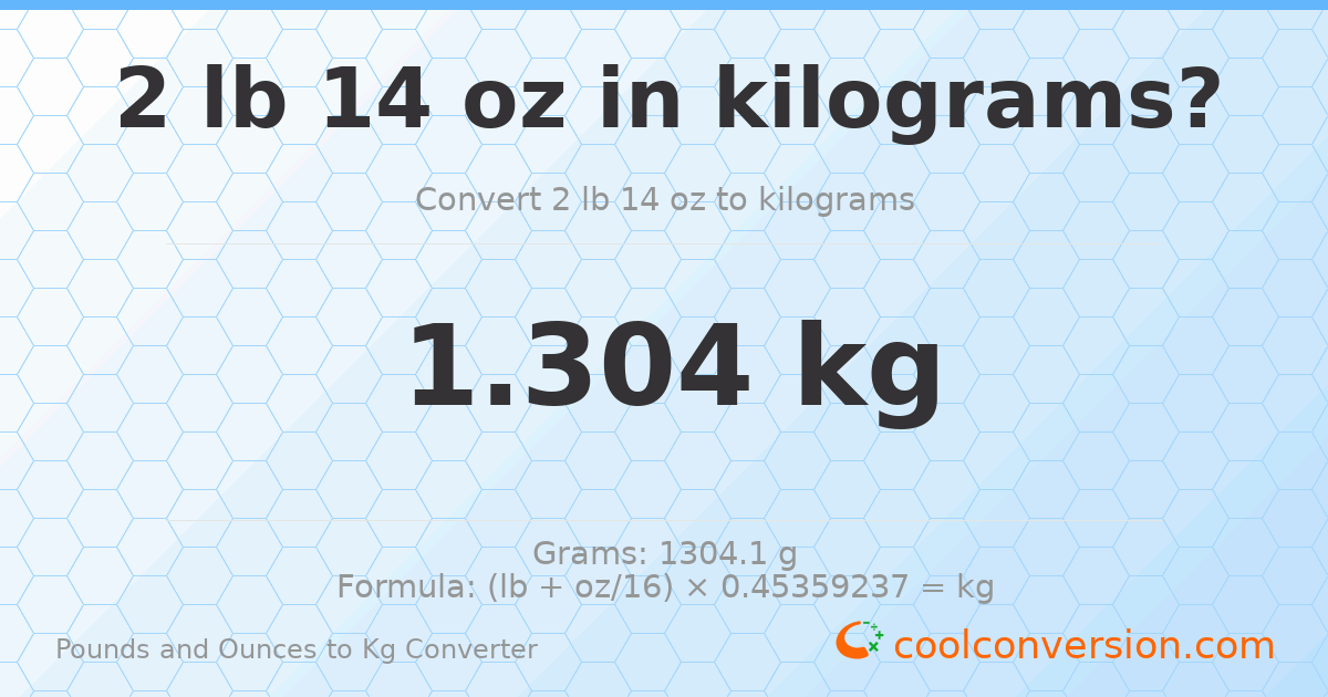 2 lb 14 oz to kg — 1.304 kg